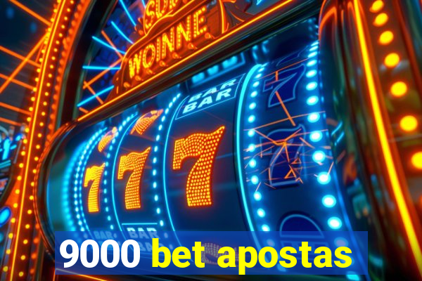 9000 bet apostas